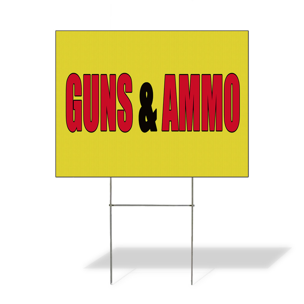 Weatherproof Yard Sign Guns & Ammo Promotion Business A Yellow Lawn Garden