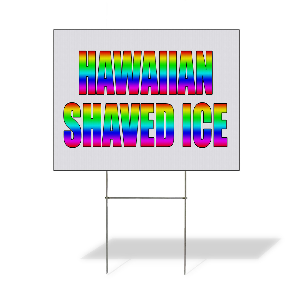 Weatherproof Yard Sign Hawaiian Shaved Ice Food Fair Promotion White Lawn Garden