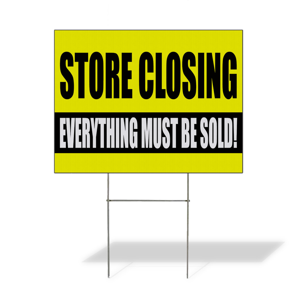 Weatherproof Yard Sign Store Closing Everything Must Be Sold! Yellow Lawn Garden