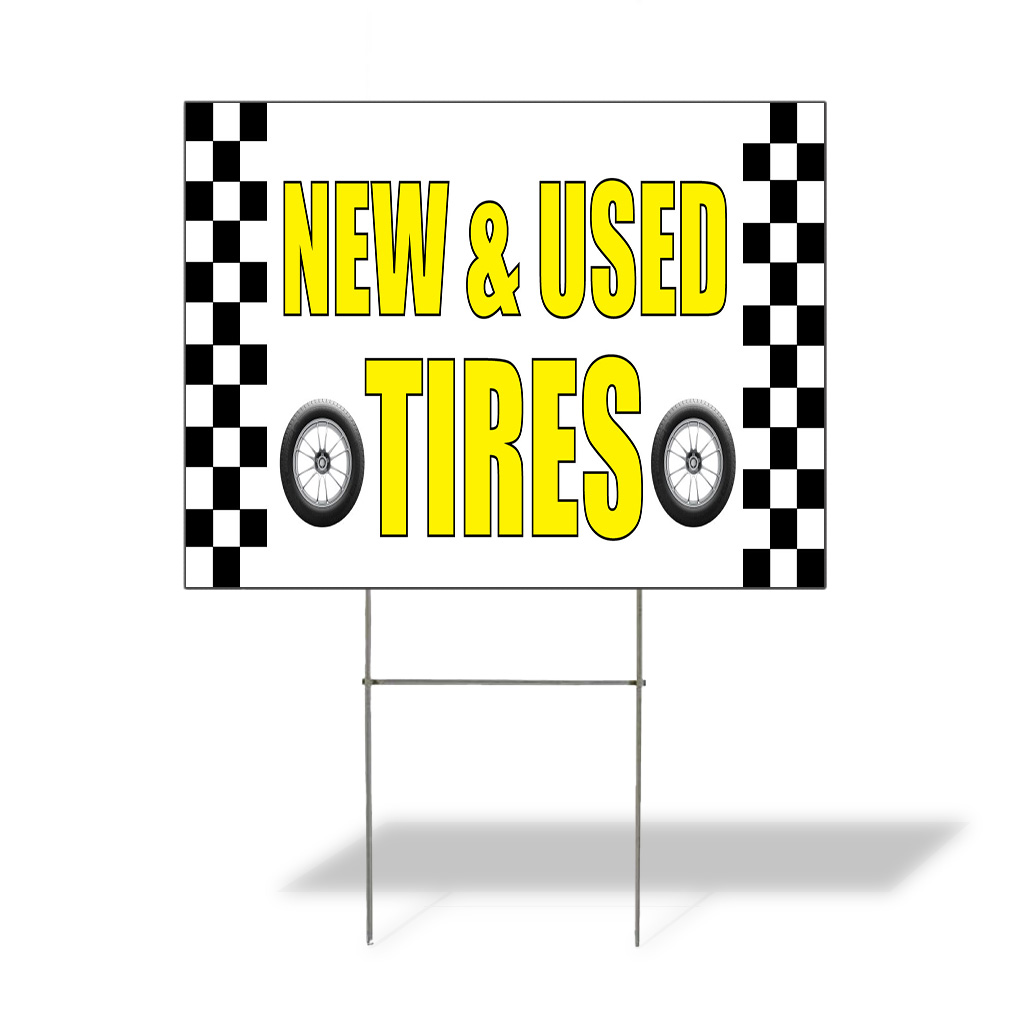 Weatherproof Yard Sign New & Used Tires Advertising Printing A White Lawn Garden