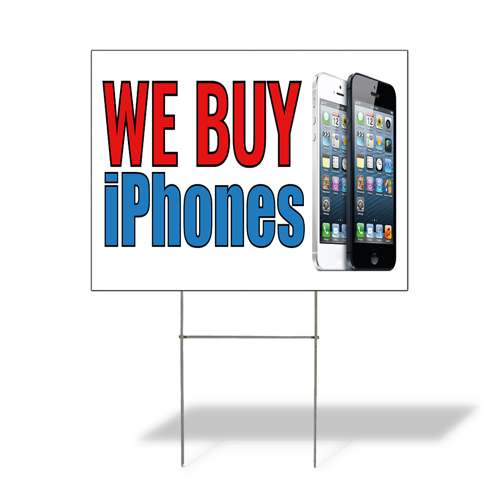 Weatherproof Yard Sign We Buy Iphone Outdoor Advertising Printing A Lawn Garden