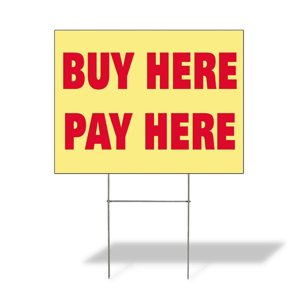 Weatherproof Yard Sign Buy Here Pay Advertising Printing D Yellow Lawn Garden