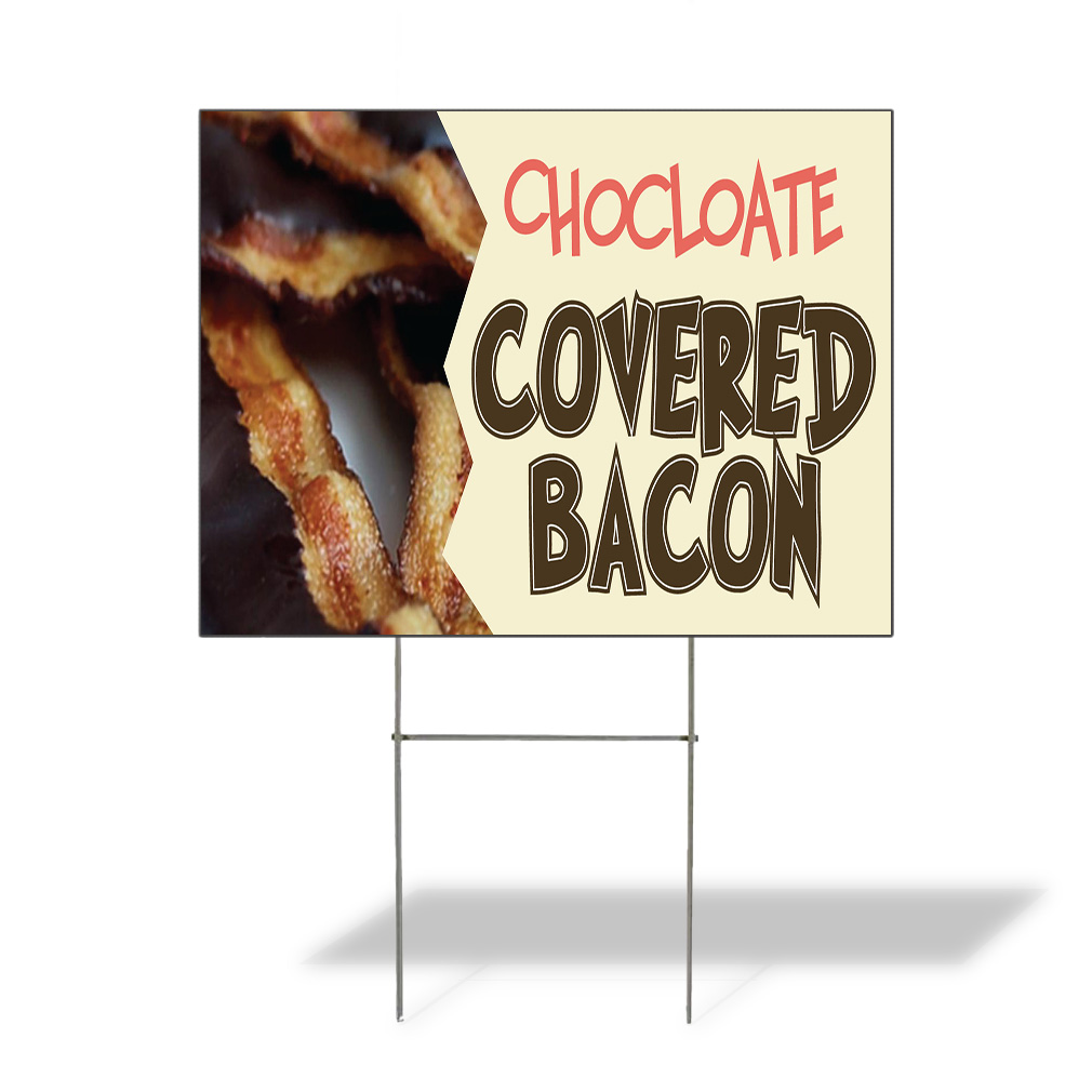 Weatherproof Yard Sign Chocolate Covered Bacon A Brown Lawn Garden