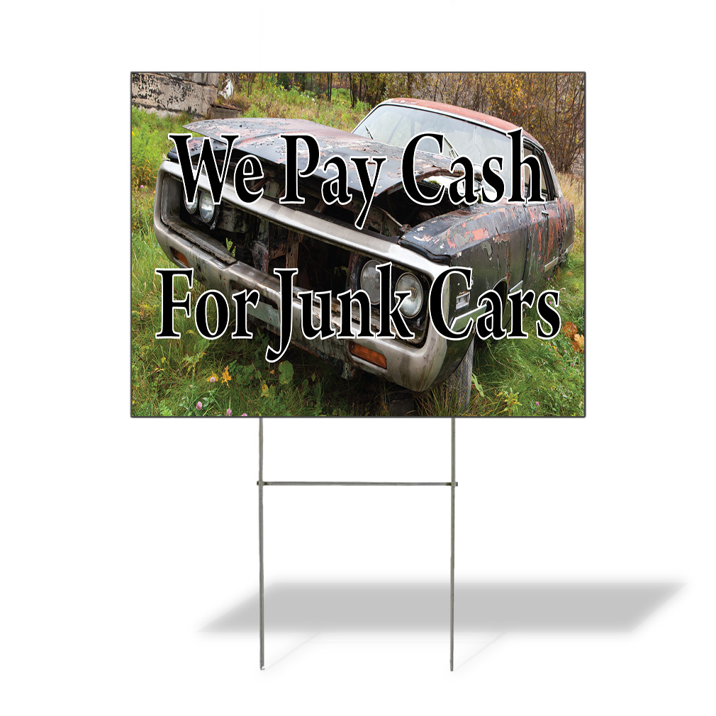 Weatherproof Yard Sign We Pay Cash for Junk Cars Lawn Garden