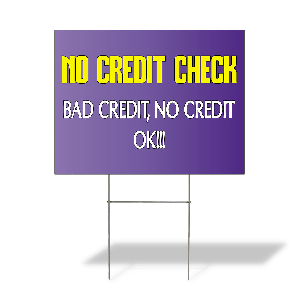Weatherproof Yard Sign No Credit Check!! Advertising Printing Lawn Garden