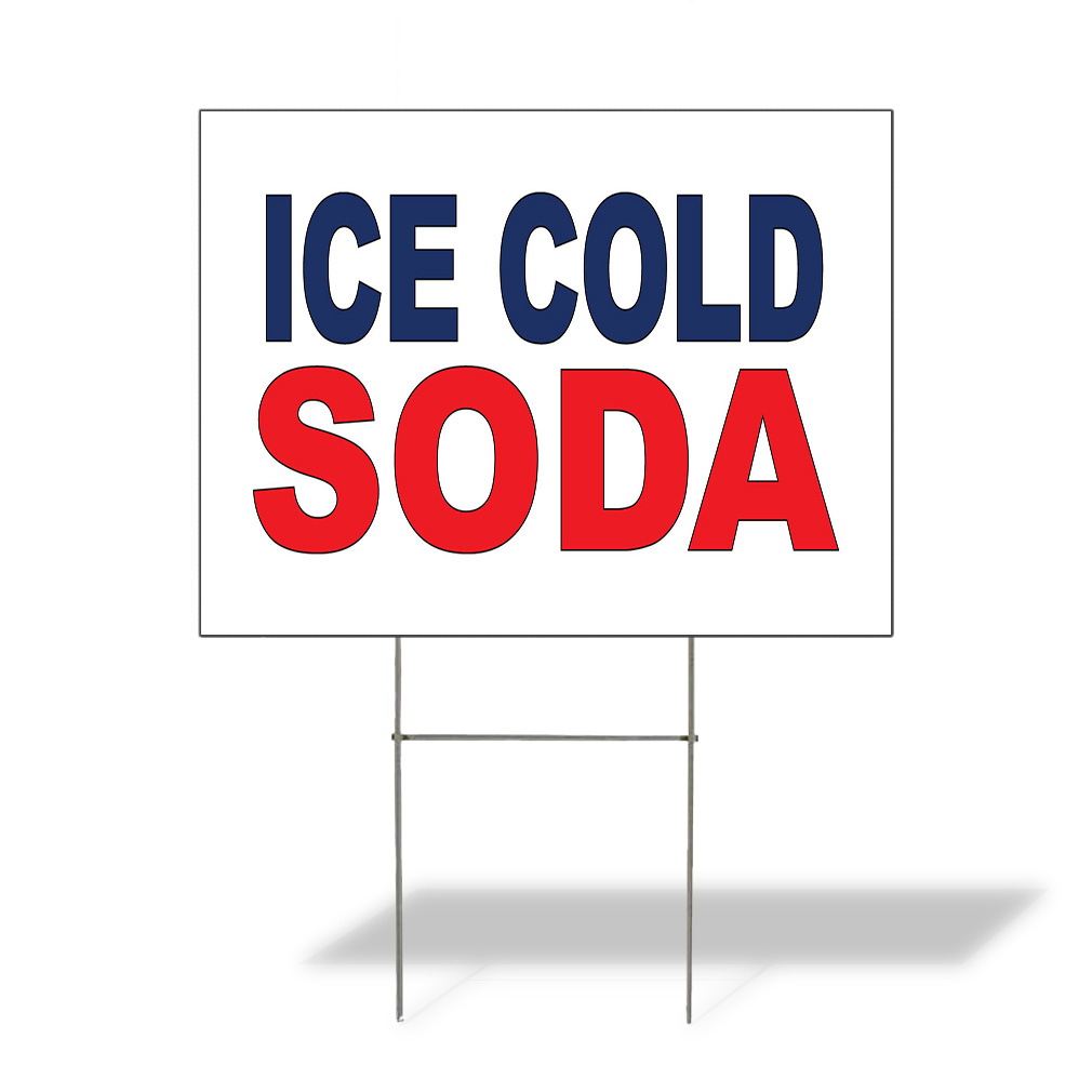 Weatherproof Yard Sign Ice Cold Soda Outdoor Advertising Printing Lawn Garden