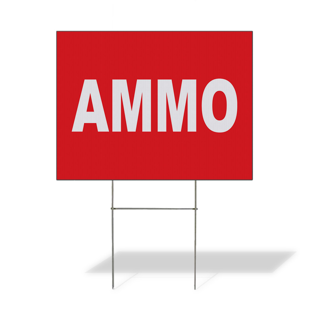 Weatherproof Yard Sign Ammo Red Background Lawn Garden General Industrial