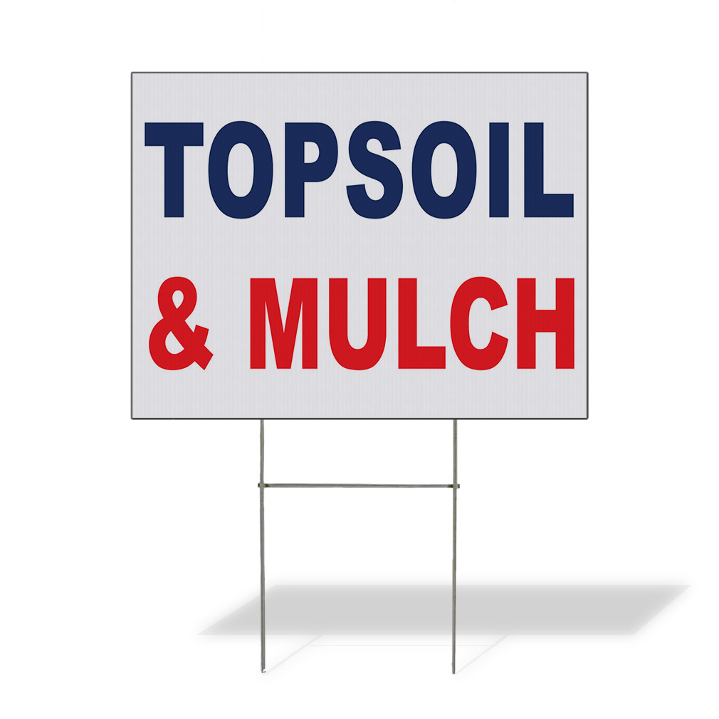 Weatherproof Yard Sign Topsoil & Mulch Blue Red Lawn Garden and