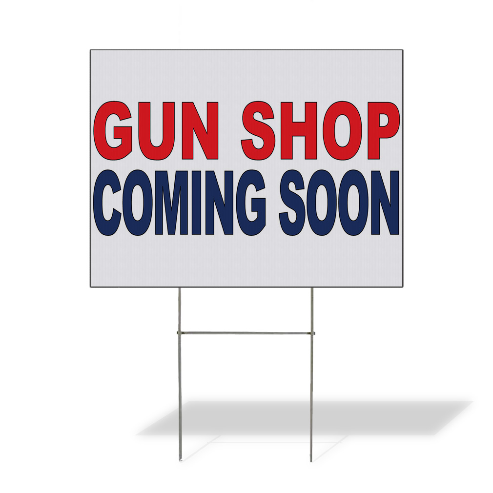 Weatherproof Yard Sign Gun Shop Coming Soon Red Blue Lawn Garden