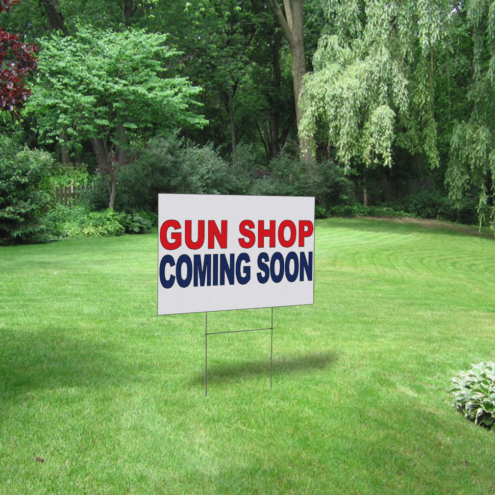 Weatherproof Yard Sign Gun Shop Coming Soon Red Blue Lawn Garden