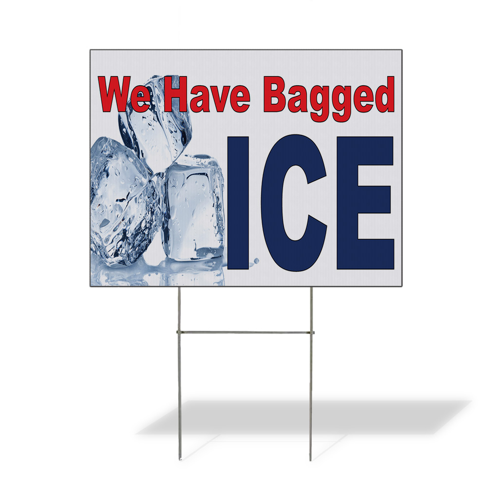 Weatherproof Yard Sign We Have Bagged Ice Red Blue Lawn Garden